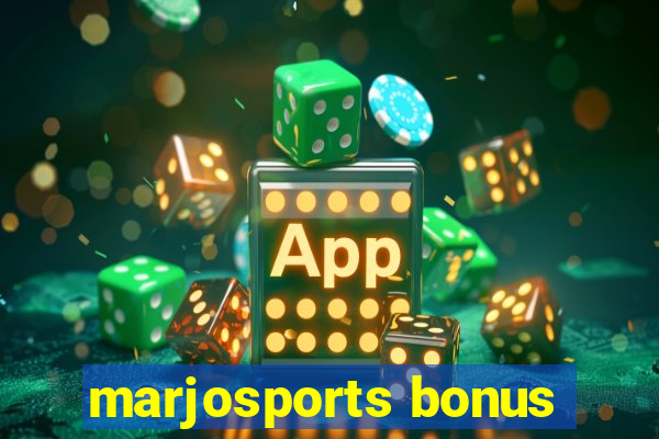 marjosports bonus